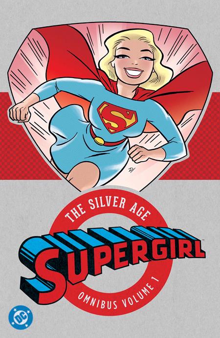 SUPERGIRL THE SILVER AGE OMNIBUS HC VOL 01 (2026 EDITION) ISBN: 978179950805259999 - FOC DATE: 3/15/26  - Release Date: 6/9/26