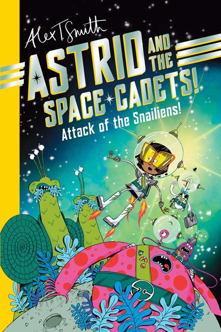 ASTRID AND THE SPACE CADETS ATTACK OF THE SNALIENS TP ISBN: 9781524127770 - FOC DATE: 3/2/26  - Release Date: 4/8/26