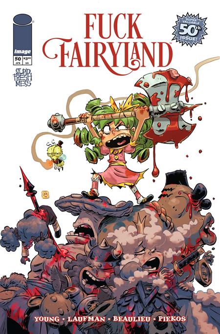 I HATE FAIRYLAND #50 CVR B DEREK LAUFMAN F*CK (UNCENSORED) FAIRYLAND VAR (MR) ISBN: 70985301979405021 - FOC DATE: 4/5/26  - Release Date: 4/29/26