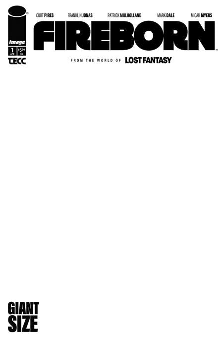 FIREBORN #1 CVR E BLANK SKETCH VAR ISBN: 70985304615800151 - FOC DATE: 3/22/26  - Release Date: 4/15/26