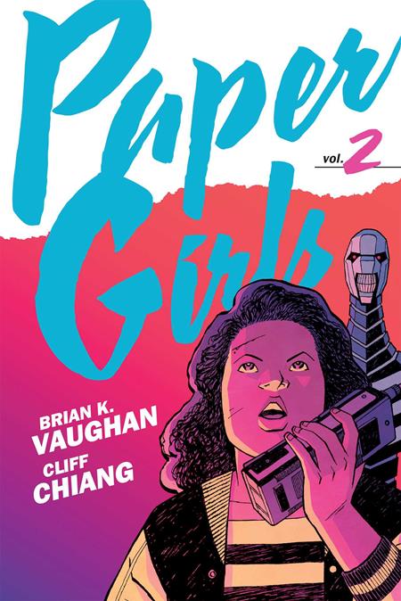 PAPER GIRLS BACKPACK EDITION TP VOL 02 ISBN: 9781534332782 - FOC DATE: 3/16/26  - Release Date: 4/8/26