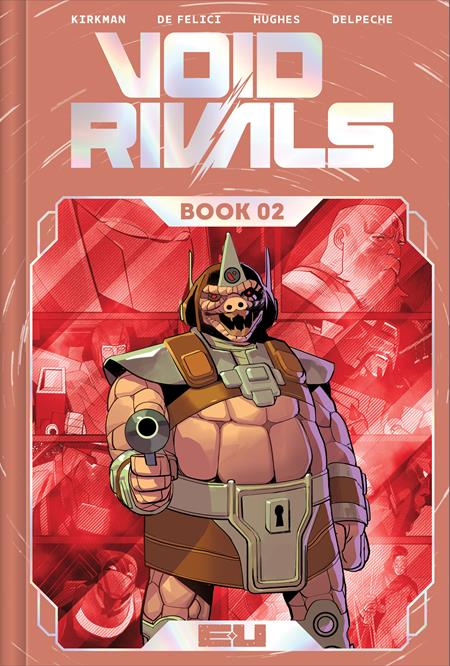 VOID RIVALS DLX EDITION HC BOOK 02 DIRECT MARKET EXCLUSIVE LORENZO DE FELICI FOIL CVR ISBN: 9781534330528 - FOC DATE: 4/19/26  - Release Date: 5/27/26