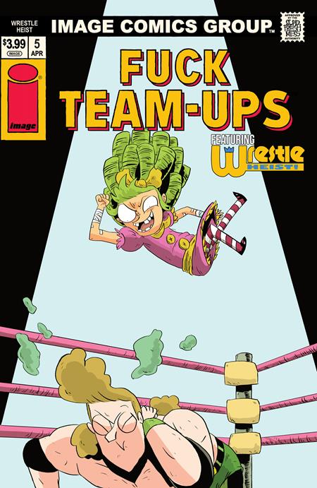 WRESTLE HEIST #5 (OF 5) C KYLE STARKS I HATE FAIRYLAND TEAM UP NSFW VAR (MR) ISBN: 70985304495600531 - FOC DATE: 4/5/26  - Release Date: 4/29/26