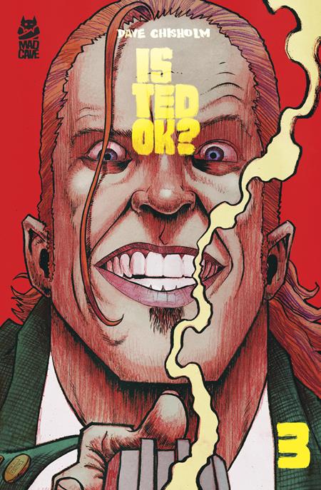 IS TED OK #3 (OF 6) ISBN: 60196140528800311 - FOC DATE: 4/6/26  - Release Date: 4/29/26