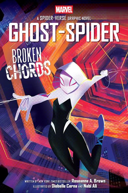 GHOST-SPIDER BROKEN CHORDS TP AN ORIGINAL SPIDER-GWEN GRAPHIC NOVEL ISBN: 9781546122517 - FOC DATE: 3/2/26  - Release Date: 4/8/26