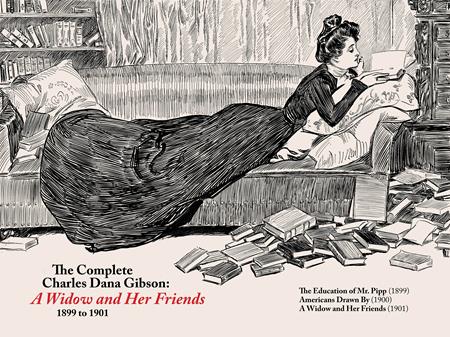 COMPLETE CHARLES DANA GIBSON A WIDOW AND HER FRIENDS HC ISBN: 978196158114252995 - FOC DATE: 3/8/26  - Release Date: 4/8/26