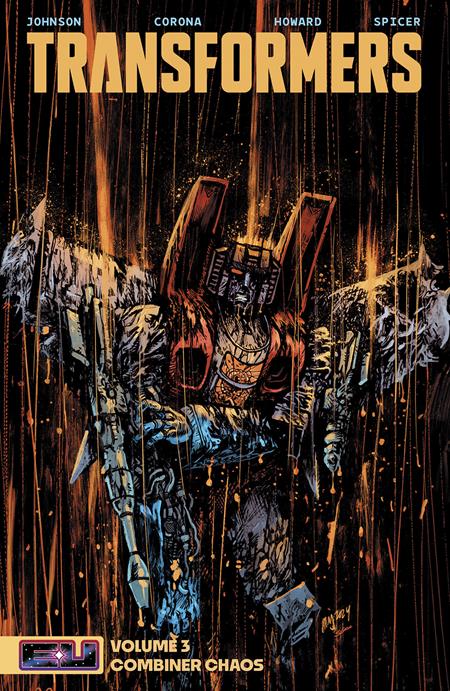 TRANSFORMERS TP VOL 03 COMBINER CHAOS DANIEL WARREN JOHNSON & MIKE SPICER CVR  - Release Date:  5/14/25