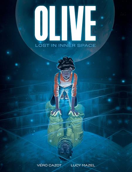 OLIVE HC LOST IN INNER SPACE ISBN: 978141978827752799 - FOC DATE: 4/5/26  - Release Date: 5/20/26