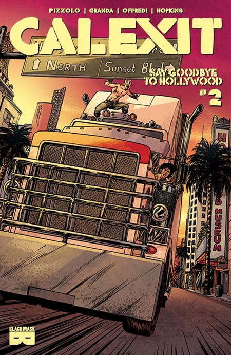 CALEXIT SAY GOODBYE TO HOLLYWOOD #2 (OF 3) (MR) ISBN: 04577802740802011 - FOC DATE: 5/31/26  - Release Date: 7/1/26