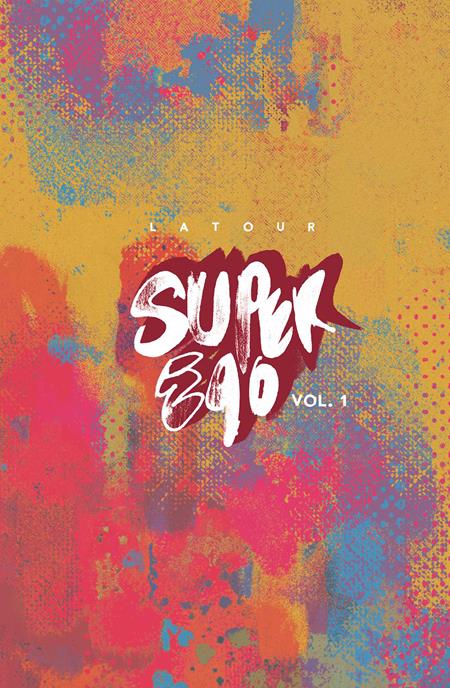 SUPER EGO THE SHORT COMICS OF JASON LATOUR TP (MR) ISBN: 9781534331013 - FOC DATE: 4/12/26  - Release Date: 5/6/26