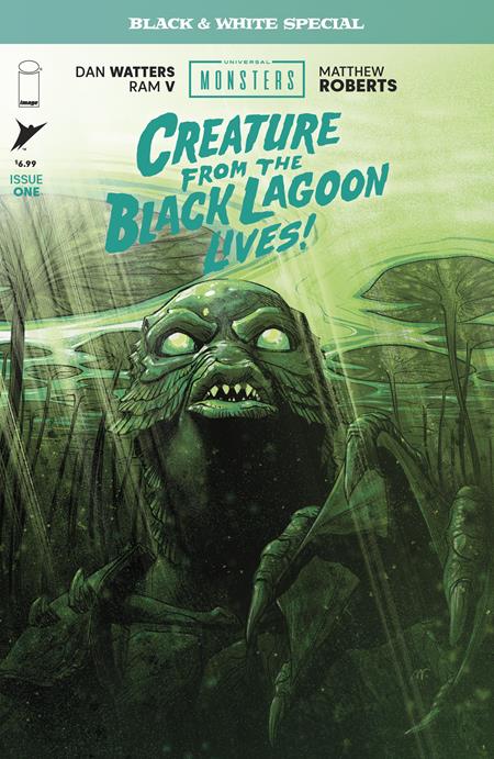 UNIVERSAL MONSTERS CREATURE FROM THE BLACK LAGOON LIVES BLACK & WHITE SPECIAL #1 (OF 2) CVR A MATTHEW ROBERTS ISBN: 70985304623300111 - FOC DATE: 5/3/26  - Release Date: 5/27/26
