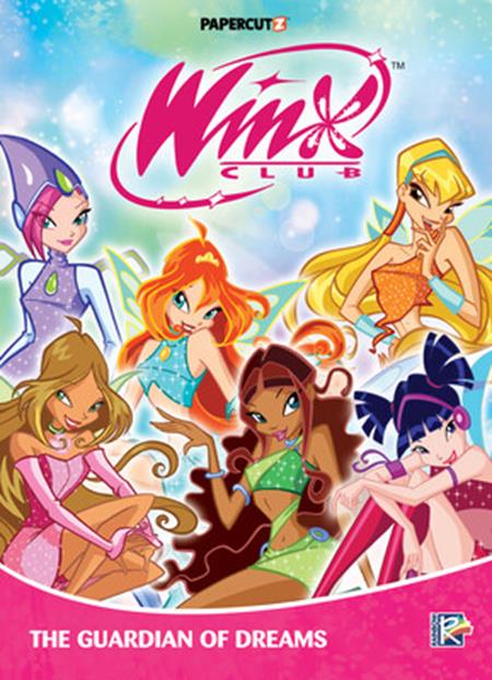 WINX CLUB Vol 06 TP THE GUARDIAN OF DREAMS ISBN: 9781545835616 - FOC DATE: 4/19/26  - Release Date: 5/13/26