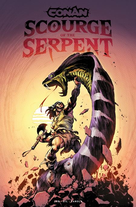 CONAN THE BARBARIAN SCOURGE OF THE SERPENT TP VOL 01 REGULAR EDITION ROBERTO DE LA TORRE (MR) ISBN: 978178774643551799 - FOC DATE: 4/12/26  - Release Date: 5/6/26