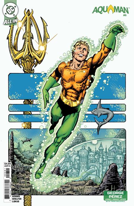 AQUAMAN #6 CVR D GEORGE PEREZ LEGACY CARD STOCK VAR  - Release Date:  6/11/25
