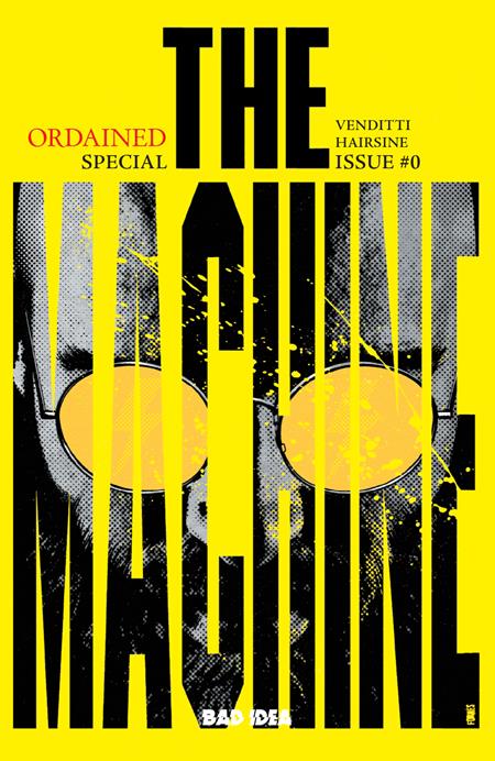 ORDAINED #0 (OF 3) THE MACHINE 3RD PTG CVR A JORGE FORNES VAR ISBN: 85001727735900013 - FOC DATE: 5/17/26  - Release Date: 6/17/26