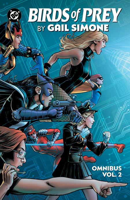 BIRDS OF PREY BY GAIL SIMONE OMNIBUS HC VOL 02 ISBN: 978179950827459999 - FOC DATE: 5/10/26  - Release Date: 8/4/26