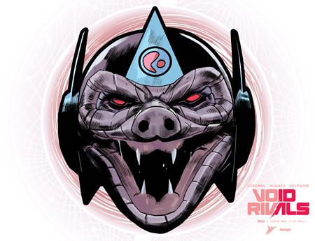 VOID RIVALS #31 CVR F ANDREA MILANA & ANDRES JUAREZ DIE CUT FOIL MASK VAR ISBN: 70985303768203161 - FOC DATE: 5/24/26  - Release Date: 6/24/26
