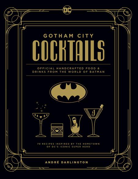 GOTHAM CITY COCKTAILS HC (MR) ISBN: 978164722181252499 - FOC DATE: 5/3/26  - Release Date: 6/3/26