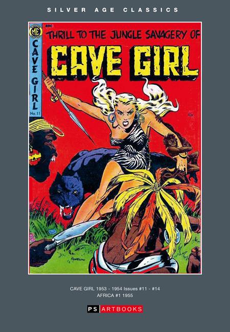 PRE CODE CLASSICS CAVE GIRL HC VOLUME 1 Previously Offered thru Other Distributors ISBN: 978180394156155299 - FOC DATE: 5/10/26  - Release Date: 6/17/26