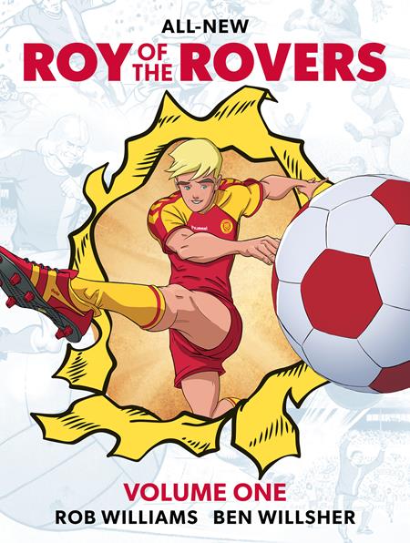 ROY OF THE ROVERS TP VOL 01 ISBN: 978183786782051999 - FOC DATE: 4/26/26  - Release Date: 6/3/26
