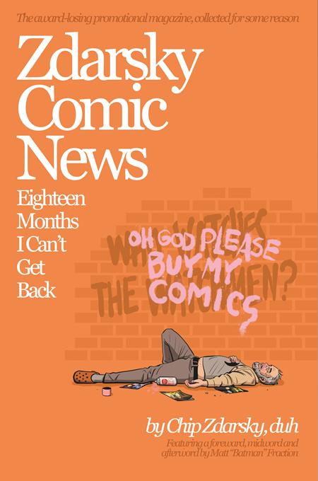ZDARSKY COMIC NEWS EIGHTEEN MONTHS I CANT GET BACK TP ISBN: 978106749910551799 - FOC DATE: 5/3/26  - Release Date: 6/24/26