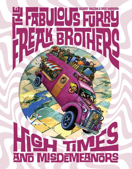 FABULOUS FURRY FREAK BROTHERS HIGH TIMES AND MISDEMEANORS HC (MR) - Release Date:  9/4/2024