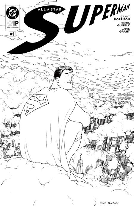 DC W.I.P. ALL STAR SUPERMAN #1  - Release Date:  7/9/25