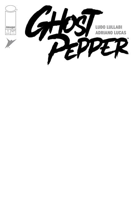 GHOST PEPPER #1 CVR G BLANK SKETCH VAR - ISBN: 70985304394200171 - Release Date:  7/16/25