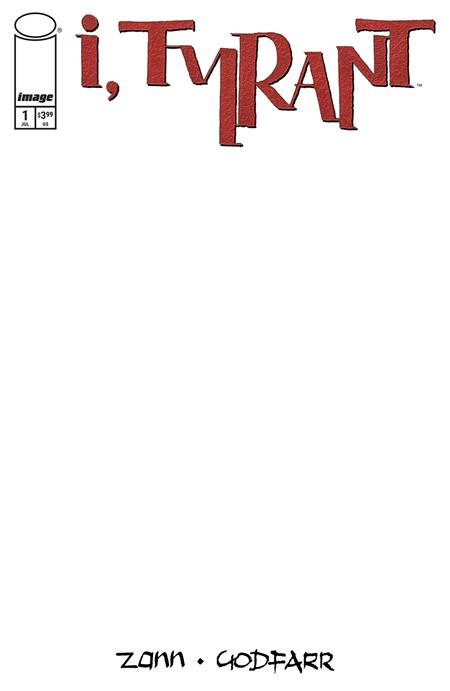 I TYRANT #1 CVR C BLANK SKETCH VAR (MR) - ISBN: 70985304392800131 - Release Date:  7/30/25