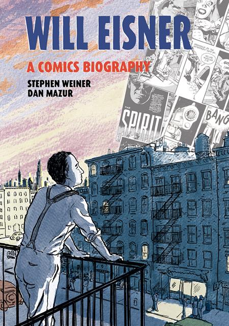WILL EISNER A COMICS BIOGRAPHY HC - ISBN: 9781681123578 - Release Date:  7/16/25