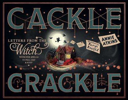 LETTERS FROM THE WITCH CACKLE CRACKLE HC ISBN: 978191776818451999 - FOC DATE: 6/14/26  - Release Date: 7/15/26