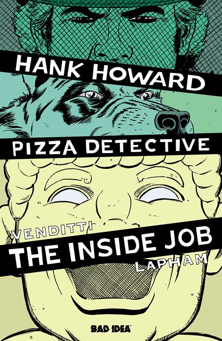 HANK HOWARD, PIZZA DETECTIVE THE INSIDE JOB #1 (ONE SHOT) CVR A DAVID LAPHAM ISBN: 85001727747201011 - FOC DATE: 5/31/26  - Release Date: 7/1/26