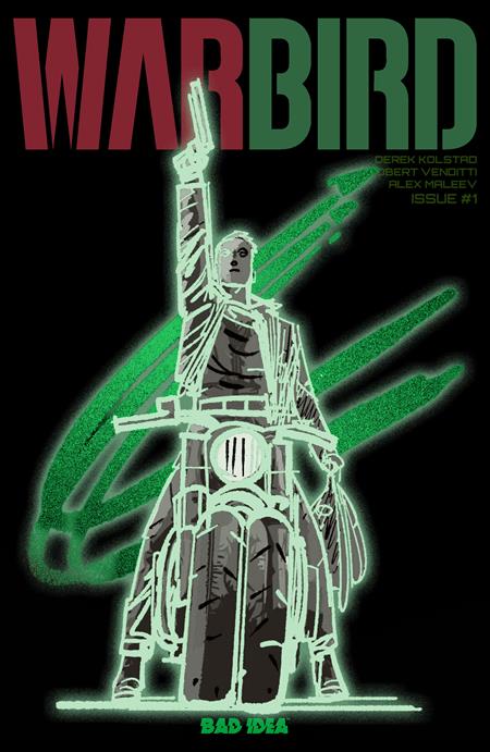 WARBIRD #1 (OF 4) CVR D ALEX MALEEV GLOW IN THE DARK VAR ISBN: 85001727744101041 - FOC DATE: 6/21/26  - Release Date: 7/22/26