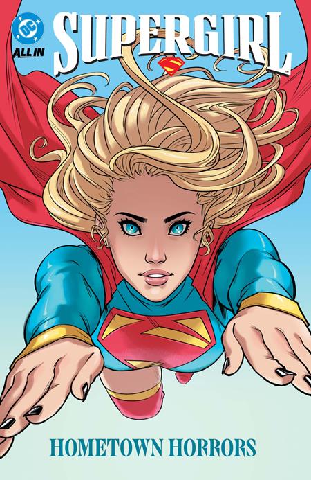SUPERGIRL (2025) TP VOL 02 HOMETOWN HORRORS ISBN: 978179950626351799 - FOC DATE: 7/5/26  - Release Date: 9/15/26