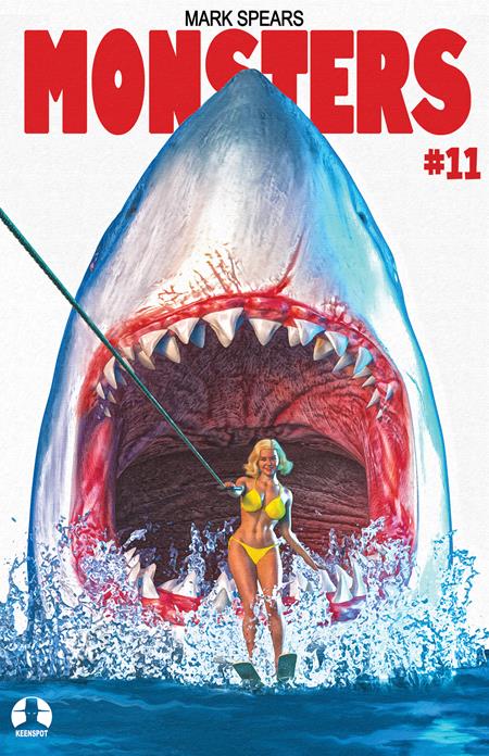 MARK SPEARS MONSTERS #11 CVR C MARK SPEARS SHARK WEEK JAWS 2 HOMAGE VAR ISBN: 60283502333101131 - FOC DATE: 5/31/26  - Release Date: 7/1/26