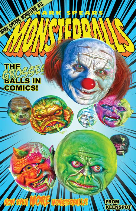 MARK SPEARS MONSTERS #11 CVR E MARK SPEARS MONSTERBALLS VAR ISBN: 60283502333101151 - FOC DATE: 5/31/26  - Release Date: 7/1/26