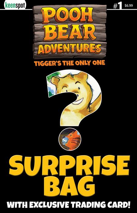 POOH BEAR ADVENTURES TIGGERS THE ONLY ONE #1 (ONE SHOT) CVR D SURPRISE BAG WITH TRADING CARD VAR ISBN: 60283502339300141 - FOC DATE: 6/7/26  - Release Date: 7/22/26