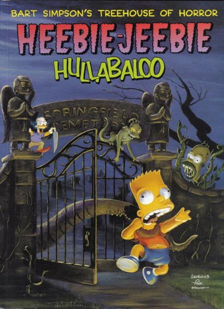 BART SIMPSONS TREEHOUSE OF HORROR HEEBIE JEEBIE HULLABALOO TP ISBN: 978006098762651999 - FOC DATE: 5/31/26  - Release Date: 7/1/26
