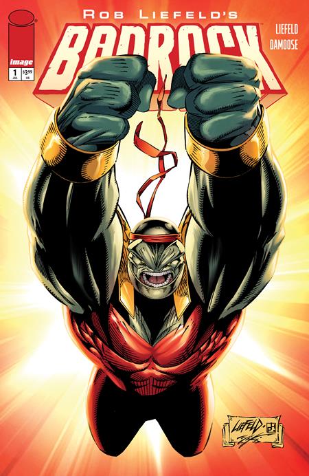 BADROCK #1 CVR D ROB LIEFELD LEGACY VAR ISBN: 70985304712400141 - FOC DATE: 6/21/26  - Release Date: 7/15/26