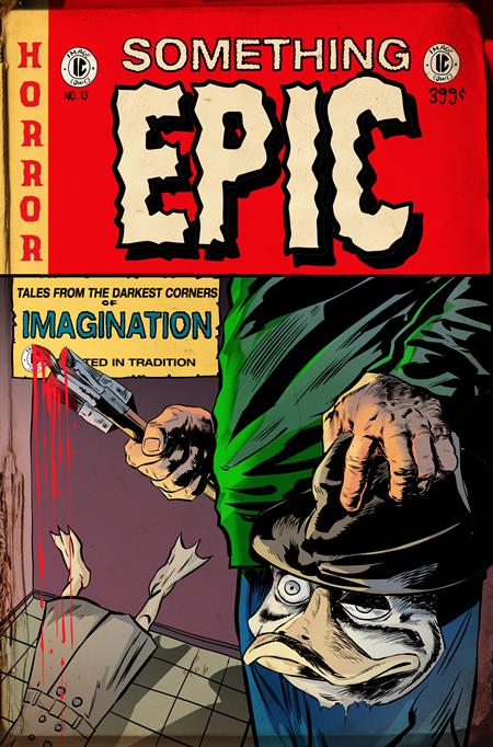 SOMETHING EPIC #13 CVR D SZYMON KUDRANSKI EC HORROR HOMAGE VAR ISBN: 70985303738501341 - FOC DATE: 6/21/26  - Release Date: 7/15/26