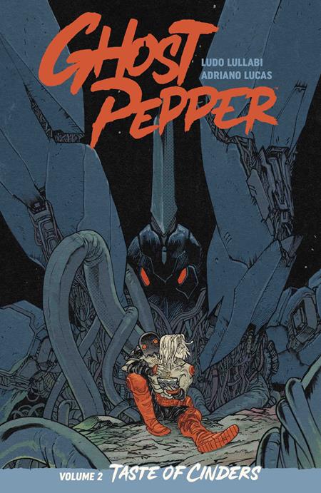 GHOST PEPPER TASTE OF CINDERS TP VOL 02 DIRECT MARKET EXCLUSIVE DANIEL WARREN JOHNSON & MIKE SPICER CVR ISBN: 978153433299751999 - FOC DATE: 6/7/26  - Release Date: 7/15/26