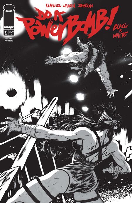DO A POWERBOMB BLACK AND WHITE #1 (OF 3) 2ND PTG ISBN: 70985304751300112 - FOC DATE: 7/12/26  - Release Date: 8/5/26