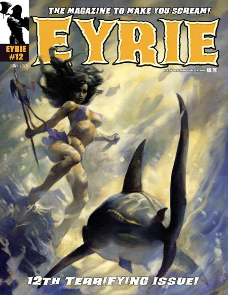 EYRIE MAGAZINE #12 (MR) ISBN: 60463427558401211 - FOC DATE: 5/31/26  - Release Date: 7/8/26