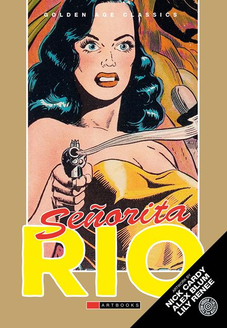 GOLDEN AGE CLASSICS SENORITA RIO HC VOL 01 ISBN: 978178636912354699 - FOC DATE: 5/31/26  - Release Date: 7/8/26