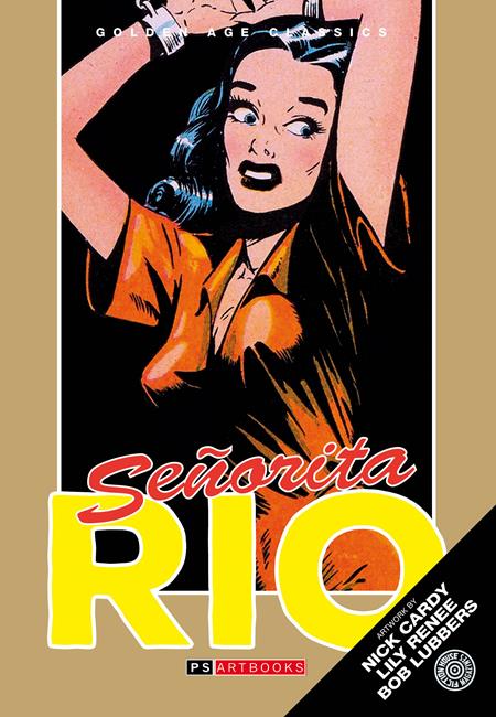 GOLDEN AGE CLASSICS SENORITA RIO HC VOL 02 ISBN: 978178636808954699 - FOC DATE: 5/31/26  - Release Date: 7/8/26