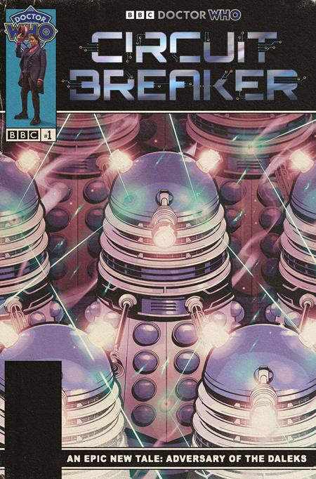 DOCTOR WHO CIRCUIT BREAKER #1 (OF 2) CVR D FLOPS TAKEOVER CARDSTOCK VAR ISBN: 65946034389100141 - FOC DATE: 6/14/26  - Release Date: 7/8/26