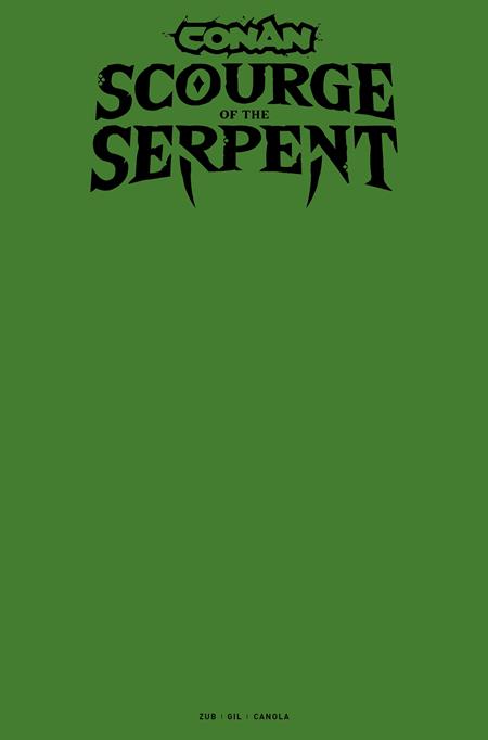 CONAN THE BARBARIAN SCOURGE OF THE SERPENT #1 (OF 4) CVR I BLANK SKETCH VAR (MR) - ISBN: 65946038031500191 - Release Date:  9/24/25