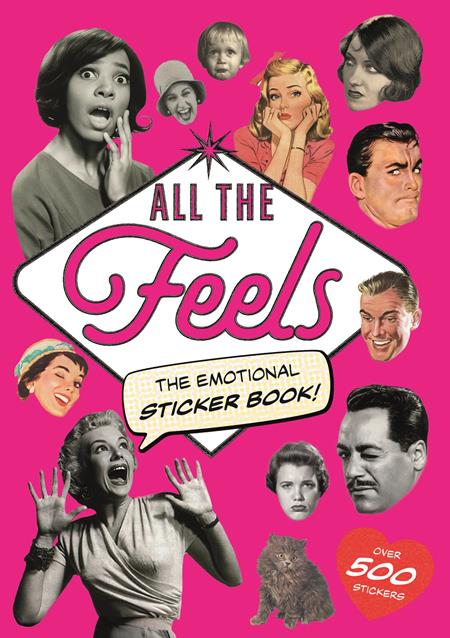ALL THE FEELS THE EMOTIONAL STICKER BOOK TP ISBN: 978183776078751999 - FOC DATE: 7/12/26  - Release Date: 8/26/26
