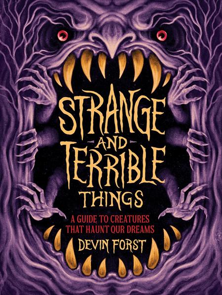 STRANGE AND TERRIBLE THINGS HC ISBN: 978141978061551999 - FOC DATE: 6/28/26  - Release Date: 8/5/26