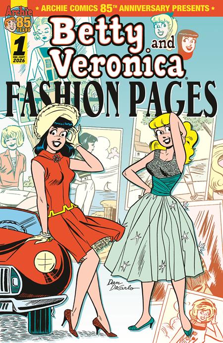 ARCHIE COMICS 85TH ANNIVERSARY PRESENTS BETTY & VERONICA FASHION PAGES (ONE-SHOT) CVR A DAN DECARLO ISBN: 76281632746600111 - FOC DATE: 8/2/26  - Release Date: 8/26/26
